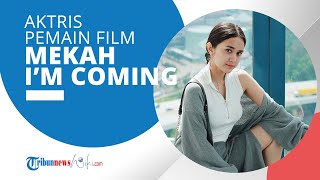 Profil Michelle Ziudith - Aktris dan Pemain Film Mekah I'm Coming