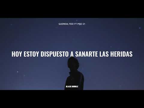 #QUERIDA ACOUSTIC; FEID FT PISO 21 :: LETRA