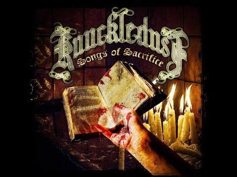 Knuckledust - Songs of Sacrifice (GSR) [Full Album]