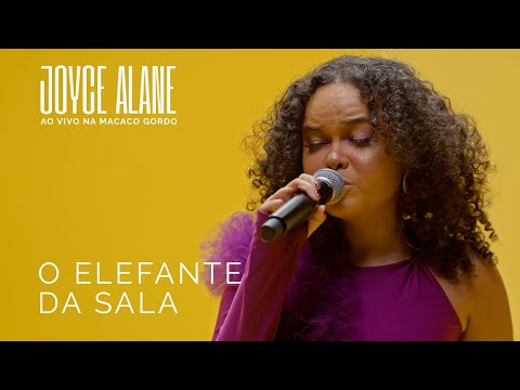 Joyce Alane - O Elefante Da Sala (Ao Vivo na Macaco Gordo)