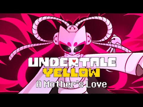 Undertale Yellow: A Mother's Love (Remix)!SPOILERS!