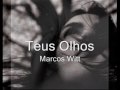 Teus Olhos-Marcos Witt 