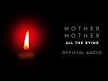 All the Dying by Mother Mother