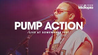 Pump Action - Somewhere Fest 2025