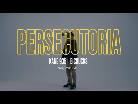 Kane 935 & B Chucks - Persecutoria