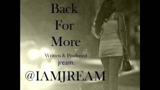 Jream | Back For More (Prod. @IAMJream)