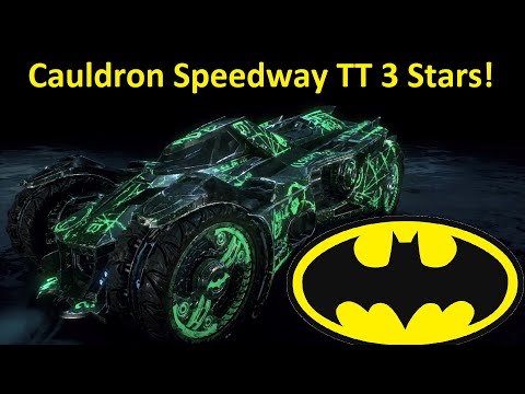 Batman Arkham Knight Race -  Batmobile on Cauldron Speedway TT  3 stars!