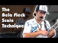 The Bela Fleck Scale Technique