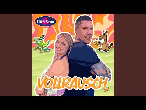 Vollrausch - Steffi & Chris