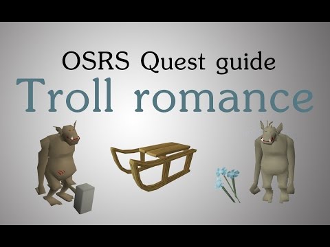 [OSRS] Troll romance quest guide