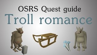 [OSRS] Troll romance quest guide