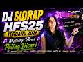 LATEST VIRAL DJ SIDRAP MELODY 2026 HFS25 FDJ ALINE