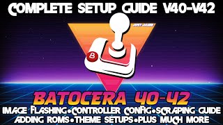 Ultimate Batocera 40/42 Emulator Frontend Setup Guide For PC #batocera #emulator #frontend