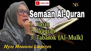 Download lagu SURAT YASIN, WAQIAH DAN TABAROK (AL-MULK) // Nyai Hannah Lirboyo mp3