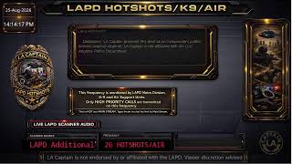*LIVE* LAPD HOTSHOTS - LA Police Scanner High Priority Calls - LA Captain - 25-Aug-2026