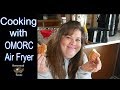 Cooking With the OMORC Air Fryer A Product Review