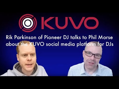 Interview: Pioneer DJ’s Rik Parkinson Talks Social Media Platform Kuvo