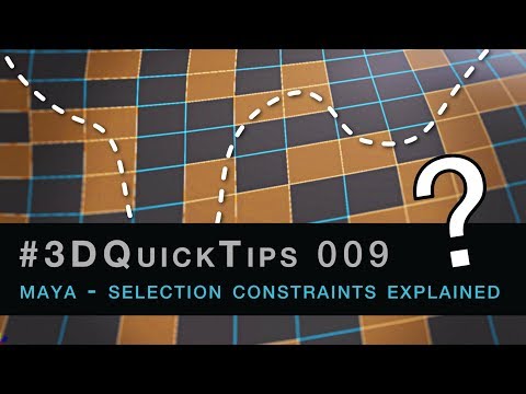 #3DQuickTips 009 - Maya - Selection Constraints Explained