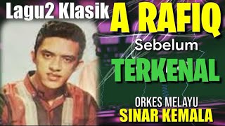 Download lagu A RAFIQ Sebelum TERKENAL. Tembang2 Keren OM SINAR KEMALA mp3 Download lagu A RAFIQ Sebelum TERKENAL. Tembang2 Keren OM SINAR KEMALA mp3