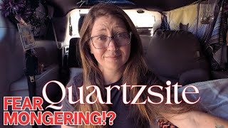 What's Up With All The Quartzsite Fear Mongering?
