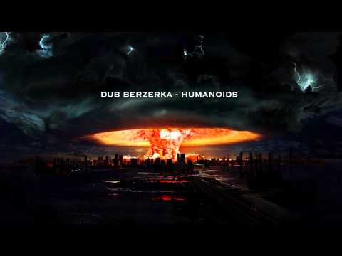 DUB BERZERKA - HUMANOIDS