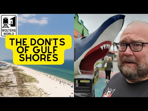 Gulf Shores: The Don'ts of Visiting Gulf Shores, Alabama