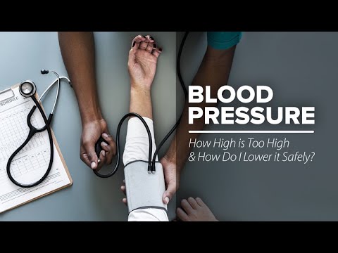 , title : 'Blood Pressure: How High is Too High and How Do I Lower it Safely?'