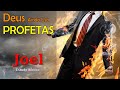 Livro do Profeta JOEL - Estudo Bíblico