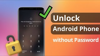 [2 Ways] How to Unlock Android Phone without Password | Samsung Pattern 2022
