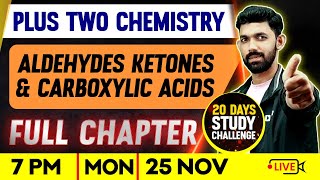 Plus Two Chemistry | Aldehydes Ketones and Carboxylic Acids | Full Chapter | Exam Winner