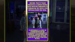 MICHEL TELÓ E THAIS FERZOZA: o amor de camarote que se tornou real