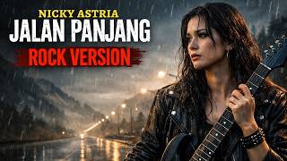 Download lagu Jalan Panjang - Nicky Astria (Rock Cover) | Lirik Video | RockSastra ID mp3