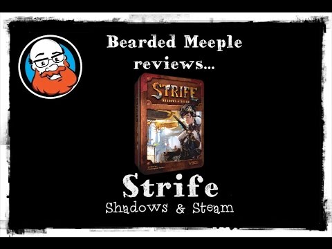 Bearded Meeple reviews Strife: Shadows and Steam