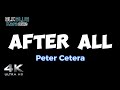 After All - Peter Cetera (karaoke version)
