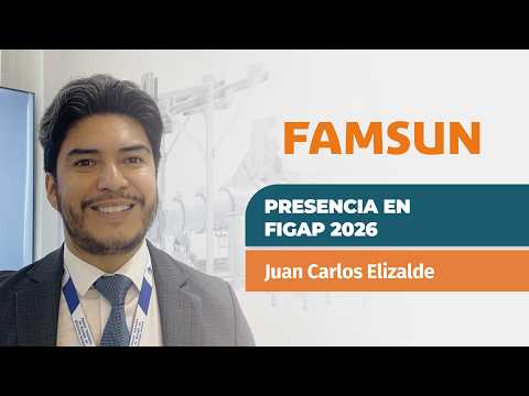 Famsun en FIGAP 2026 - Juan Carlos Elizalde