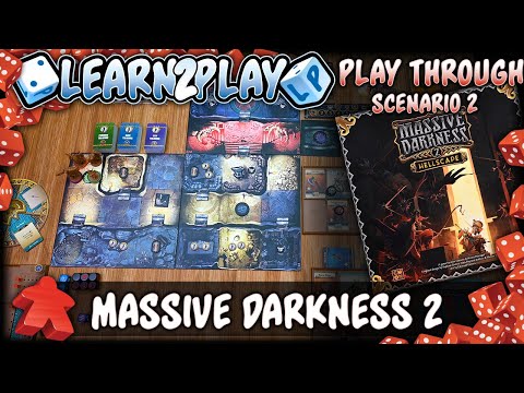 Learn to Play Presents: Massive Darkness 2 Play Through scenario 2