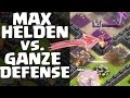 MAX HELDEN vs. DEFENSE || CLASH OF CLANS ...