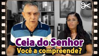 O Real Significado da Ceia do Senhor ✂ Corte da Live