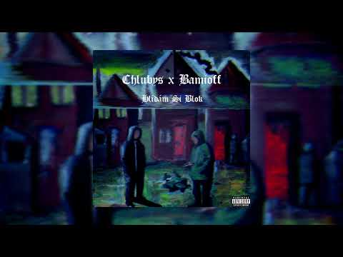 Chlubys x Bamioff - Hlídám Si Blok