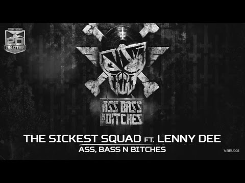 The Sickest Squad & Lenny Dee - Ass, bass n bitches (Brutale 005)