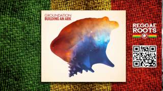 Groundation ‎– Building An Ark (Álbum Completo)