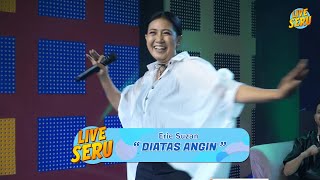 Download lagu Erie Suzan - Diatas Angin | Live Seru Spesial Erie Suzan mp3
