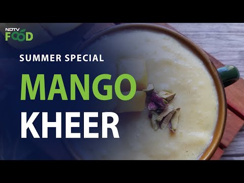 Mango Kheer Recipe | How To Make Mango Kheer