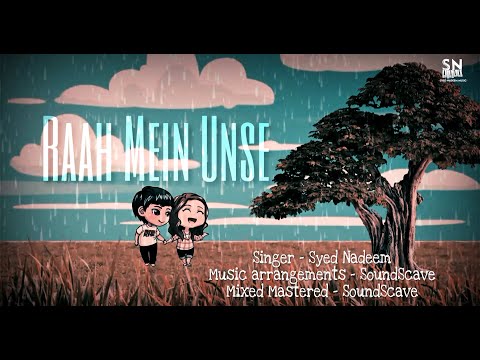 Syed Nadeem Raah Mein Unse ( Cover )