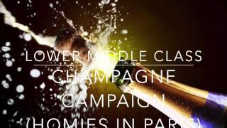 Champagne Campaign (Homies In Paris) Ft. Mz Fortunate