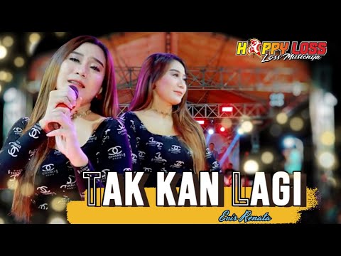 HAPPY LOSS - TAK KAN LAGI - EVIS RENATA - WEDDING SOFI'UL & SISKA - SIDIGEDE WELAHAN JEPARA