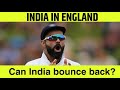 Ind Vs Eng 3rd Test India Look To Fight Back After Horror Show On Day 1 Focus On India S Pacers