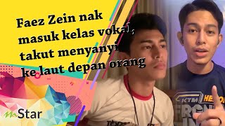 Download lagu Faez Zein nak masuk kelas vokal, takut menyanyi ke laut depan orang… cover kat YouTube senang sikit mp3