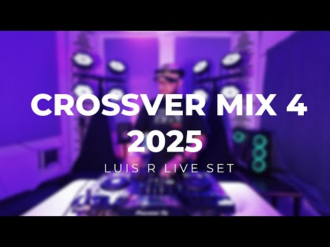 Luis R Crossover Mix #4 - 2025 (Reggaeton, Afro, Rancha, Dembow, Merengue, Vallenato, Salsa, Electr)