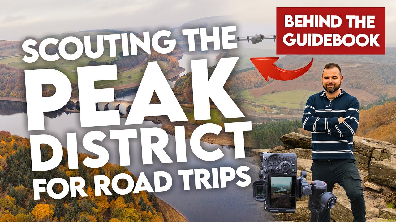 Peak District Road Trip Scouting Mission | Finding the BEST Spots for the New Guidebook!